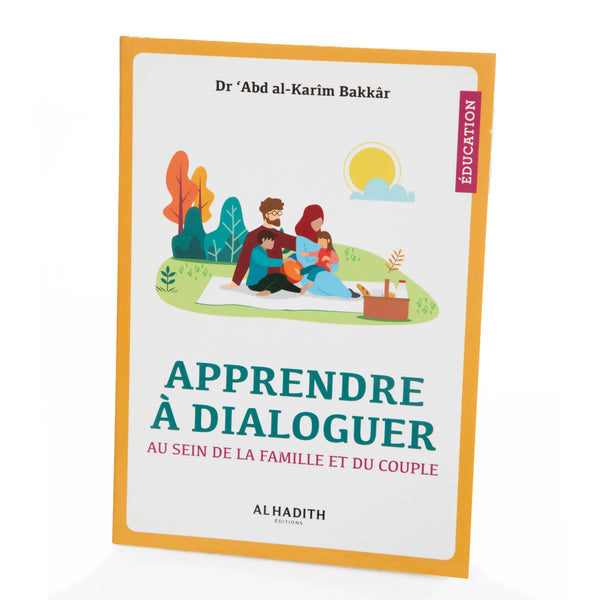 Apprendre à dialoguer – Dr ʿAbd al-Karîm Bakkâr