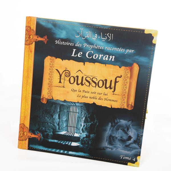 Tome 4 : Yûsuf (Joseph)